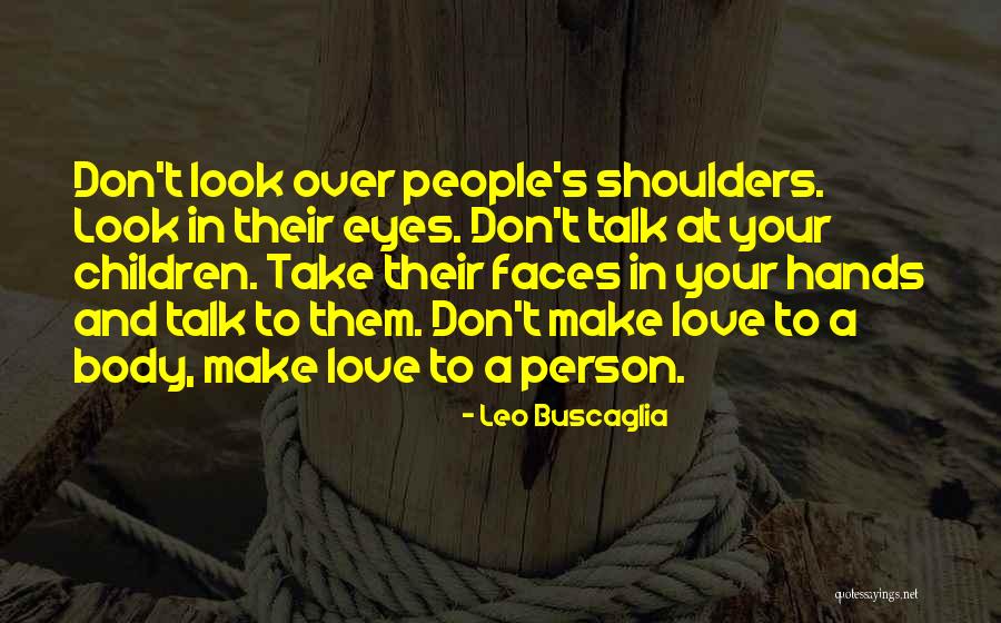 Hampir Jadi Quotes By Leo Buscaglia Hampir Jadi Quotes By Leo Buscaglia