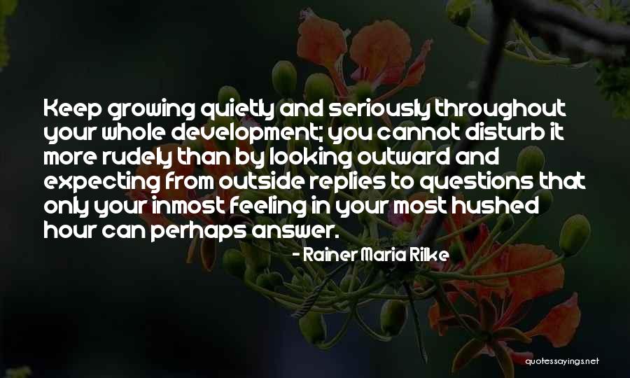 Hampir Lemas Quotes By Rainer Maria Rilke Hampir Lemas Quotes By Rainer Maria Rilke