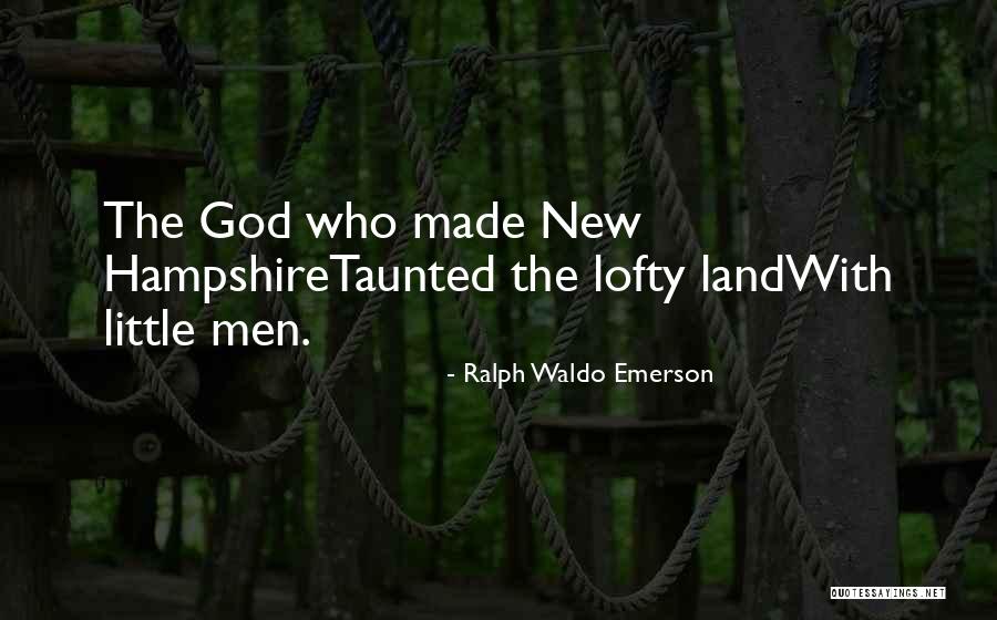 Hampshire Men Quotes By Ralph Waldo Emerson Hampshire Men Quotes By Ralph Waldo Emerson