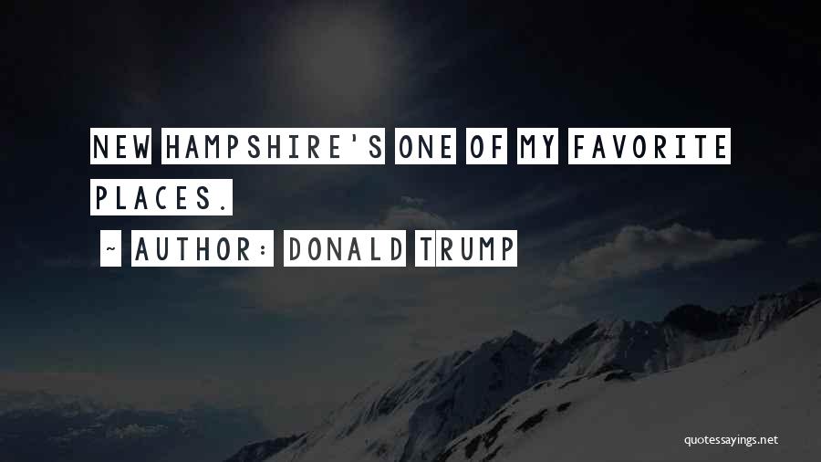 Hampshire Quotes By Donald Trump