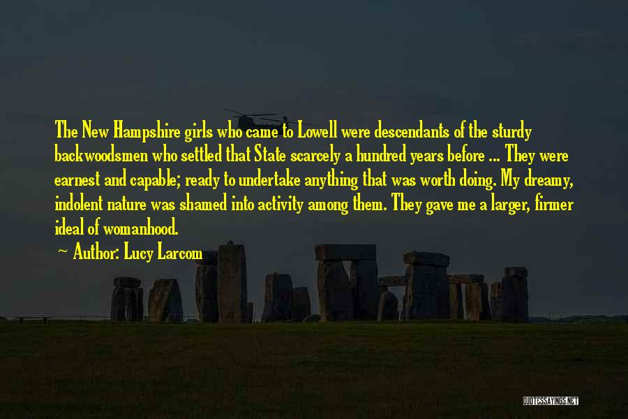 Hampshire Quotes By Lucy Larcom