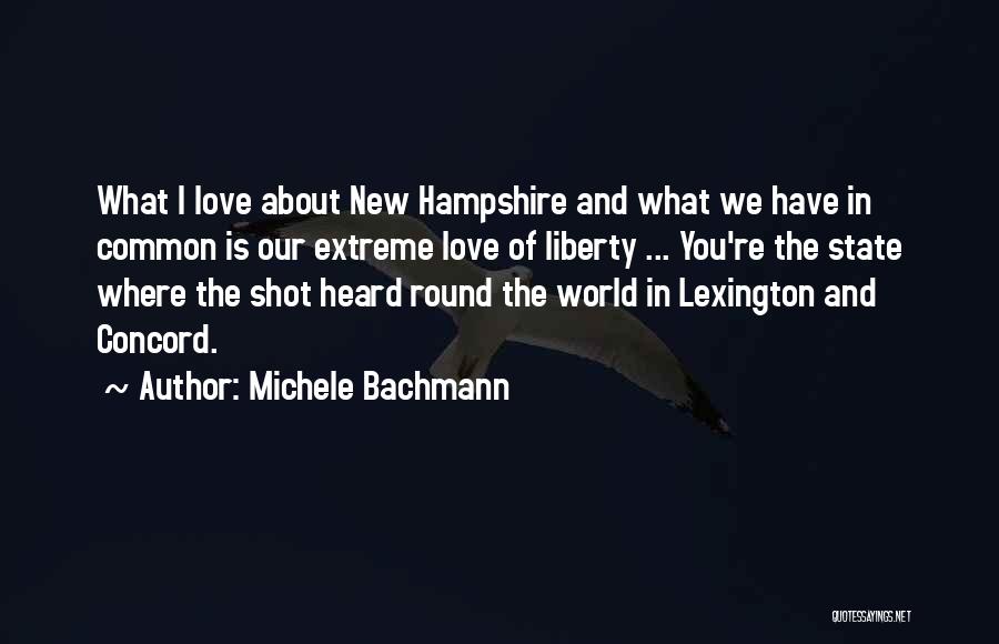 Hampshire Quotes By Michele Bachmann