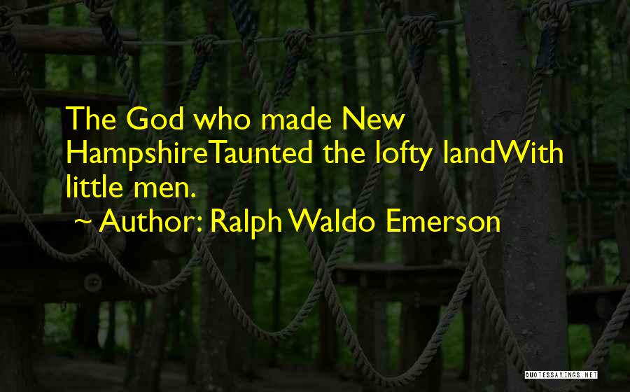 Hampshire Quotes By Ralph Waldo Emerson