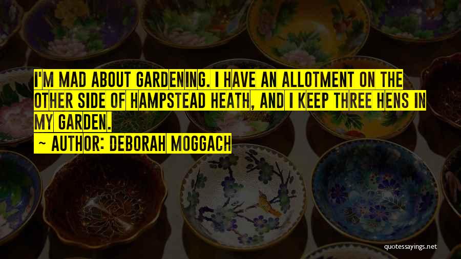 Hampstead Heath Quotes By Deborah Moggach