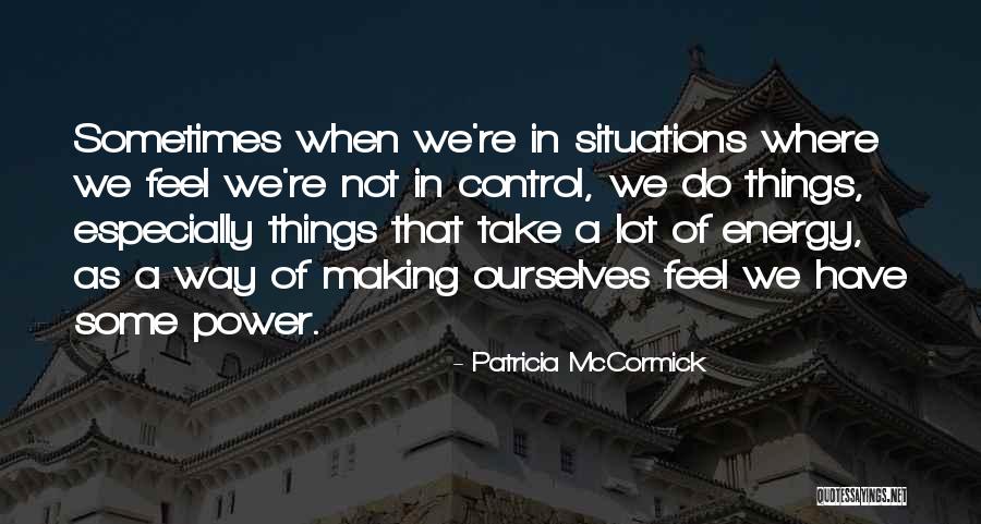Hamrakura Quotes By Patricia McCormick Hamrakura Quotes By Patricia McCormick