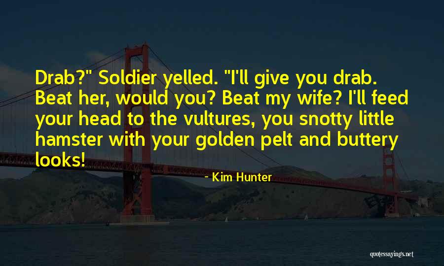 Hamster Funny Quotes By Kim Hunter Hamster Funny Quotes By Kim Hunter