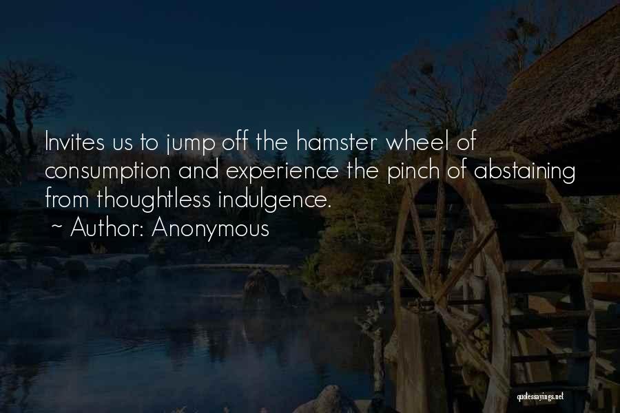 Hamster Wheel Quotes By Anonymous