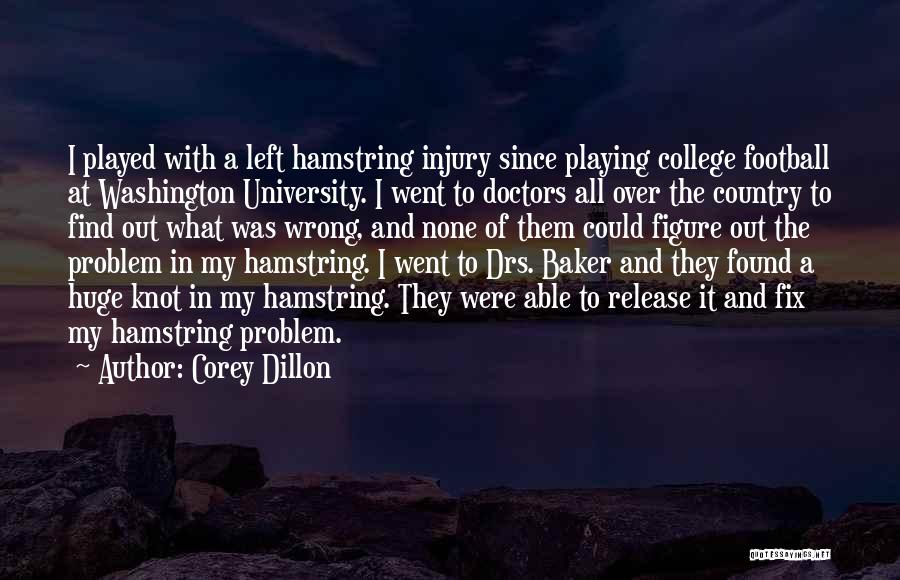 Hamstring Injury Quotes By Corey Dillon