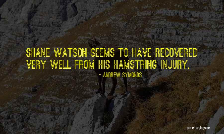 Hamstrings Quotes By Andrew Symonds Hamstrings Quotes By Andrew Symonds