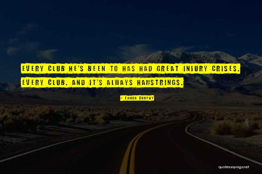 Hamstrings Quotes By Eamon Dunphy Hamstrings Quotes By Eamon Dunphy