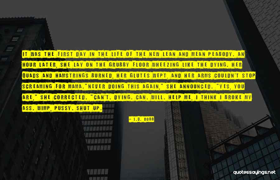 Hamstrings Quotes By J.D. Robb Hamstrings Quotes By J.D. Robb