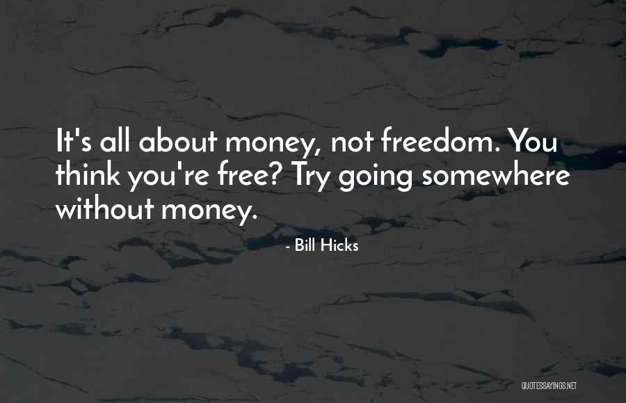 Hamusta Quotes By Bill Hicks Hamusta Quotes By Bill Hicks