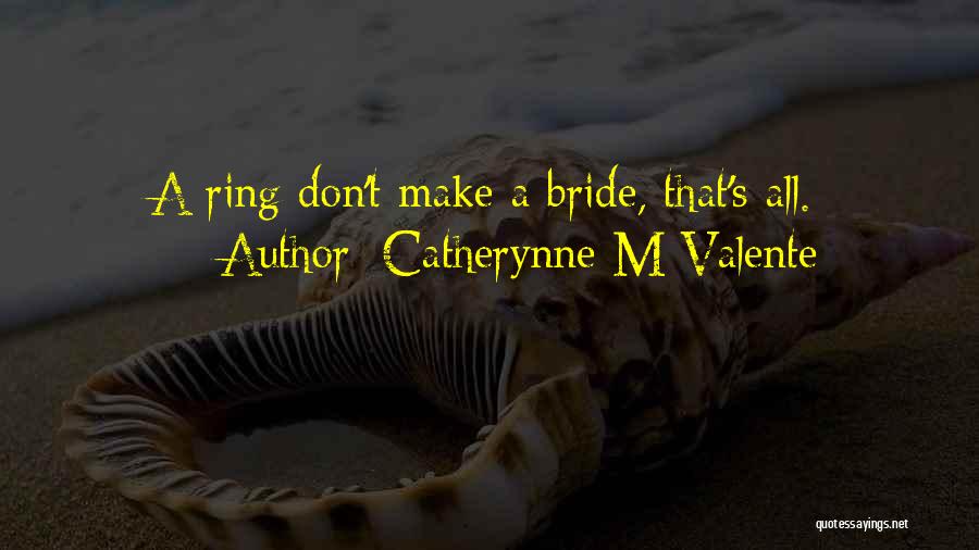 Hamza Namira Quotes By Catherynne M Valente