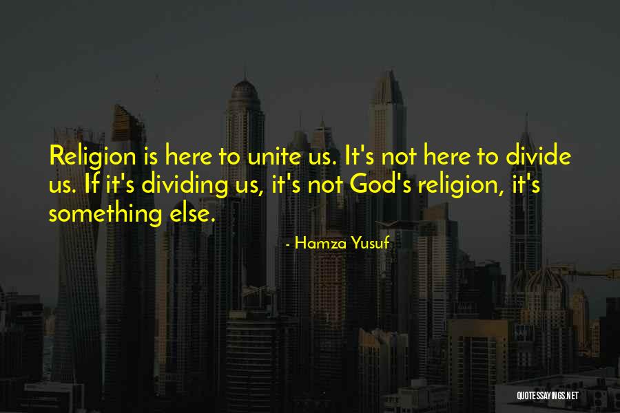 Hamza Yusuf Quotes 2081679