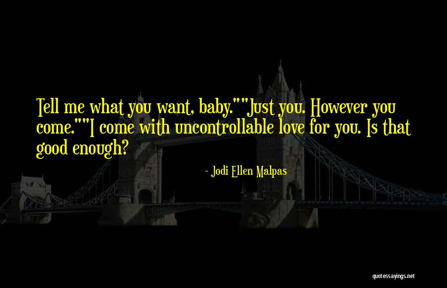Hamzah Tik Quotes By Jodi Ellen Malpas Hamzah Tik Quotes By Jodi Ellen Malpas
