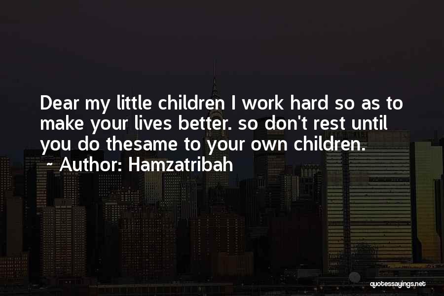 Hamzatribah Quotes 1666130