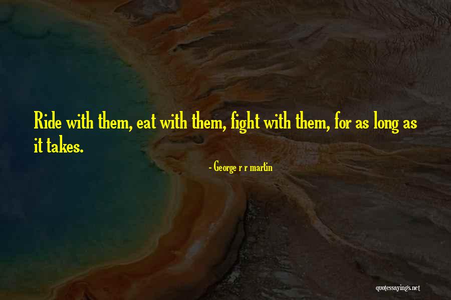 Han Fast And Furious Quotes By George R R Martin Han Fast And Furious Quotes By George R R Martin