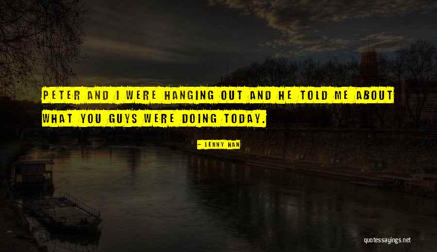 Han Han Quotes By Jenny Han