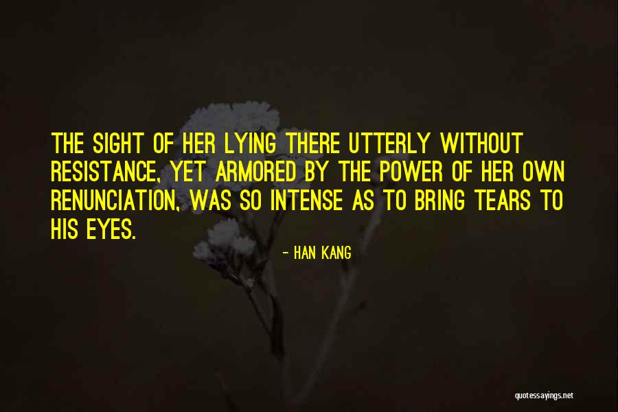 Han Kang Quotes 160237