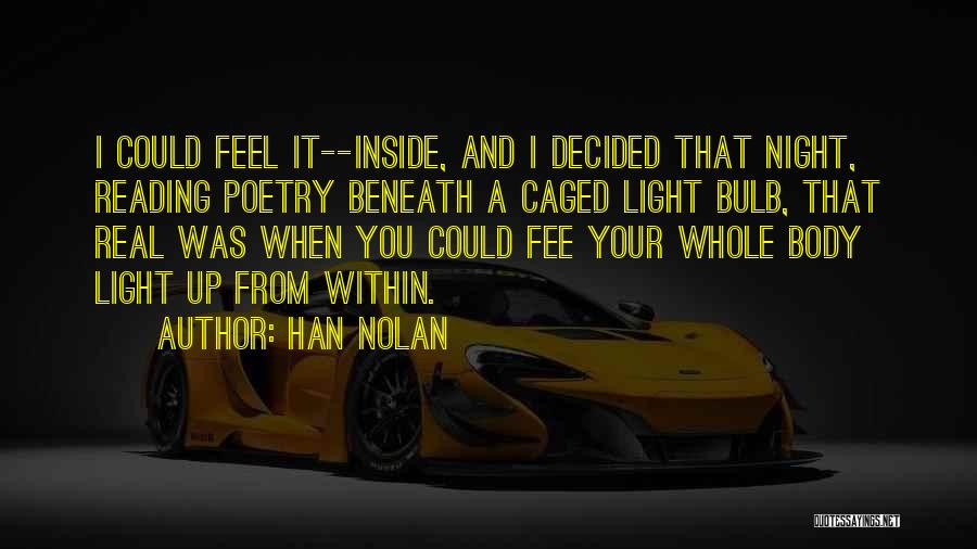 Han Nolan Quotes 328962