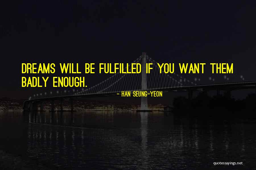 Han Seung-yeon Quotes 984177 Han Seung-yeon Quotes 984177