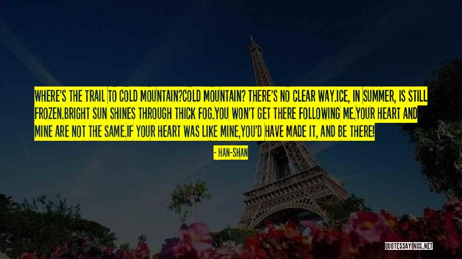 Han-shan Quotes 2051800 Han-shan Quotes 2051800