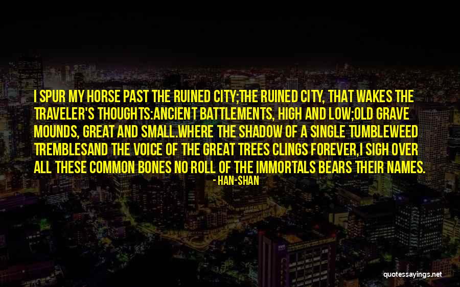 Han-shan Quotes 341150 Han-shan Quotes 341150