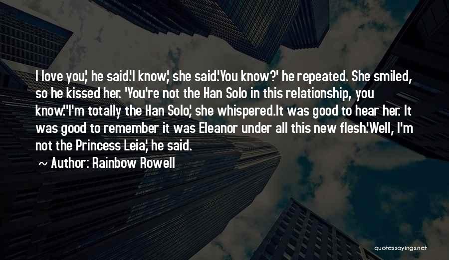 Han Solo Leia Quotes By Rainbow Rowell