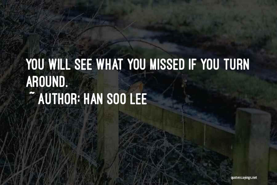 Han Soo Lee Quotes 138818