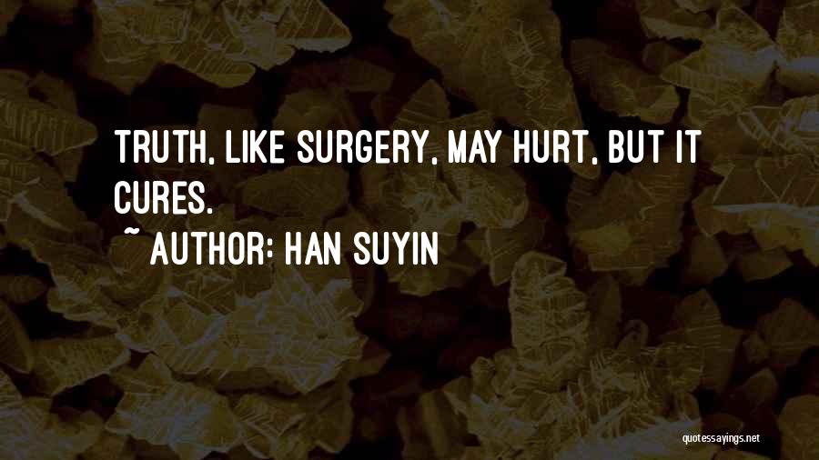 Han Suyin Quotes 1656231
