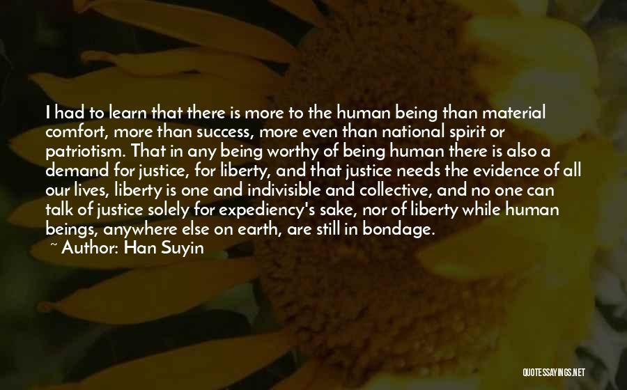 Han Suyin Quotes 389483