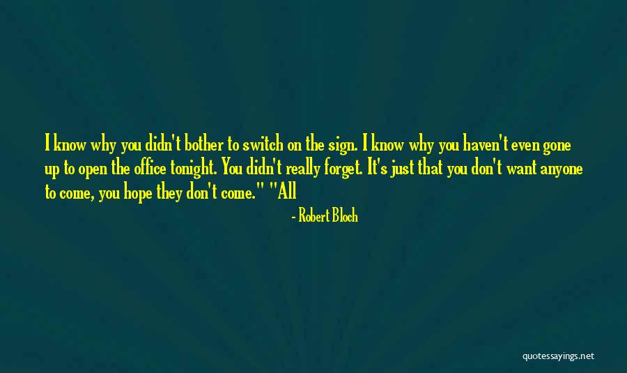 Hanafiah Dasar Dasar Quotes By Robert Bloch Hanafiah Dasar Dasar Quotes By Robert Bloch