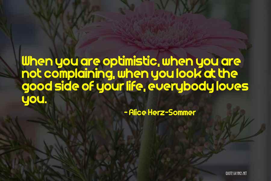 Hanafiah Yusoff Quotes By Alice Herz-Sommer Hanafiah Yusoff Quotes By Alice Herz-Sommer