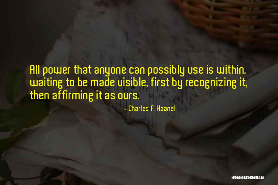 Hanagaki Sake Quotes By Charles F. Haanel Hanagaki Sake Quotes By Charles F. Haanel