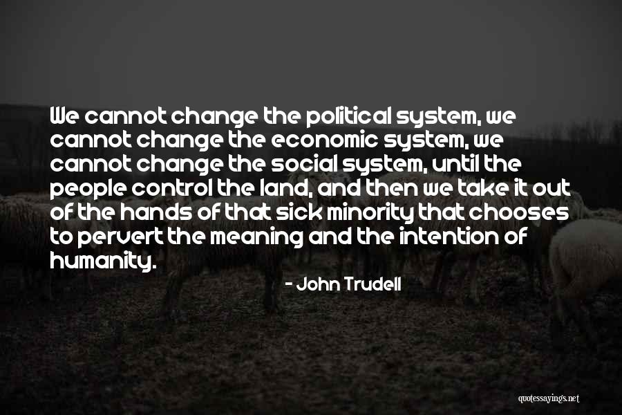 Hanagaki Sake Quotes By John Trudell Hanagaki Sake Quotes By John Trudell
