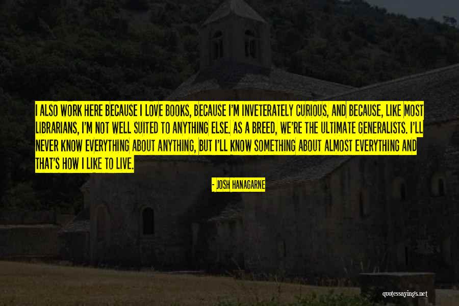 Hanagarne Quotes By Josh Hanagarne Hanagarne Quotes By Josh Hanagarne