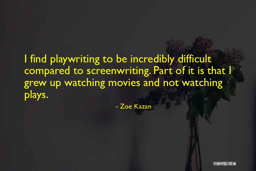 Hanahana Hk Quotes By Zoe Kazan Hanahana Hk Quotes By Zoe Kazan