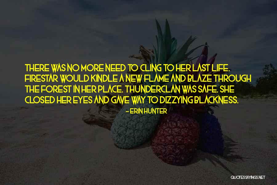 Hanakia Quotes By Erin Hunter Hanakia Quotes By Erin Hunter