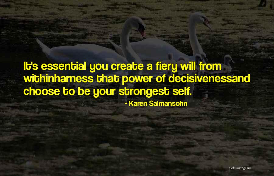 Hanakia Quotes By Karen Salmansohn Hanakia Quotes By Karen Salmansohn