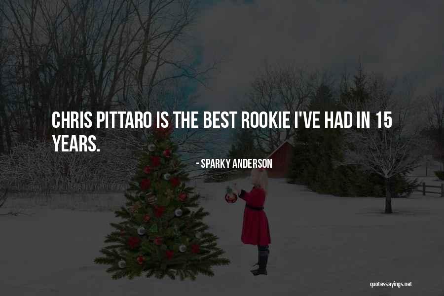 Hanakia Quotes By Sparky Anderson Hanakia Quotes By Sparky Anderson