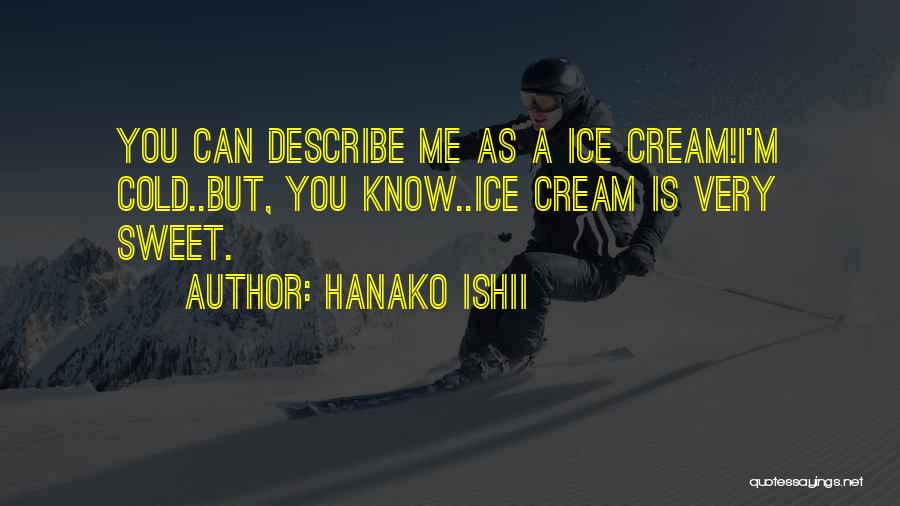 Hanako Ishii Quotes 2037905