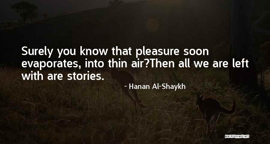 Hanan Al-Shaykh Quotes 801161 Hanan Al-Shaykh Quotes 801161