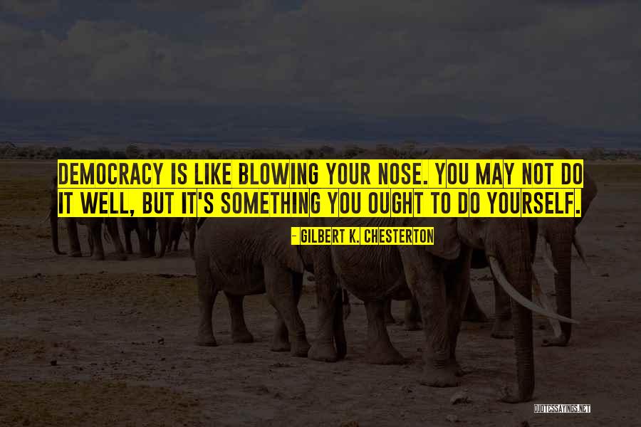 Hananeh Mustofa Quotes By Gilbert K. Chesterton