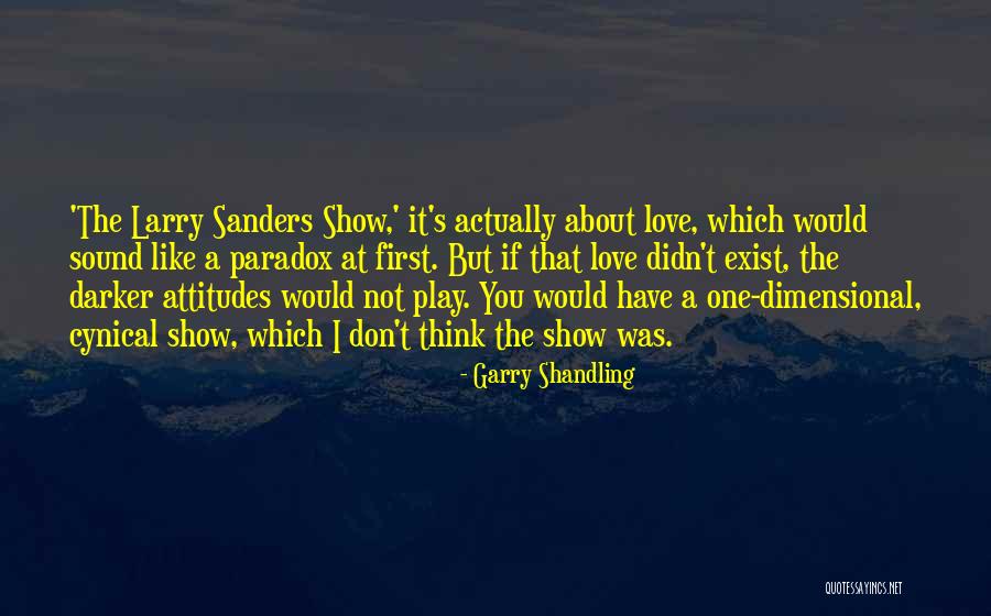 Hanapin Mo Quotes By Garry Shandling Hanapin Mo Quotes By Garry Shandling