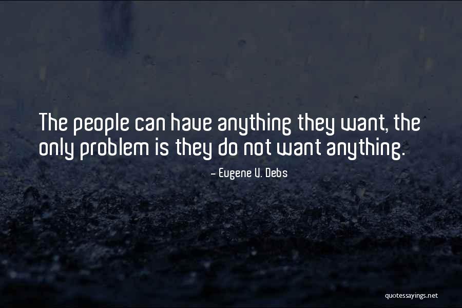 Hanappier Quotes By Eugene V. Debs Hanappier Quotes By Eugene V. Debs