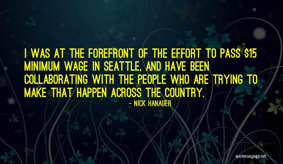 Hanauer Nick Quotes By Nick Hanauer Hanauer Nick Quotes By Nick Hanauer