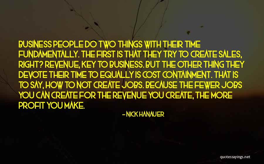 Hanauer Nick Quotes By Nick Hanauer Hanauer Nick Quotes By Nick Hanauer