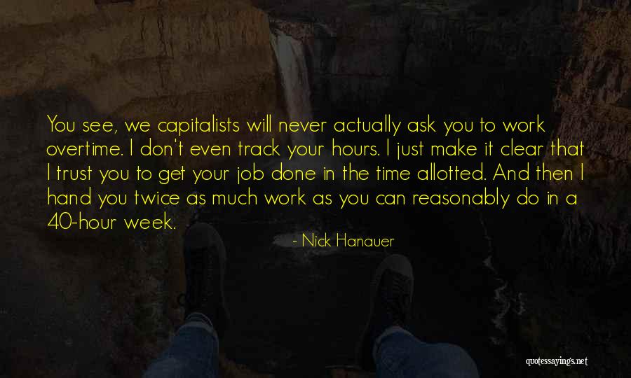 Hanauer Nick Quotes By Nick Hanauer Hanauer Nick Quotes By Nick Hanauer