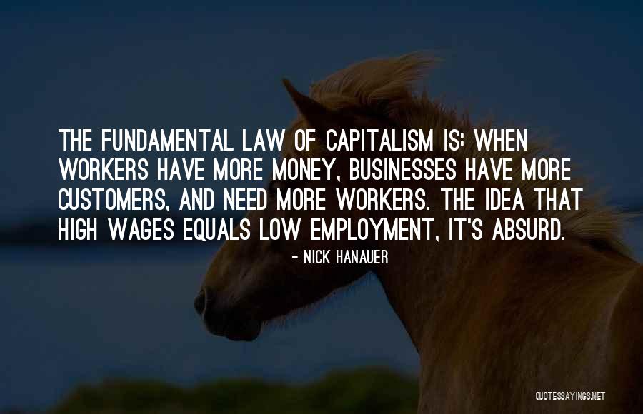 Hanauer Nick Quotes By Nick Hanauer Hanauer Nick Quotes By Nick Hanauer