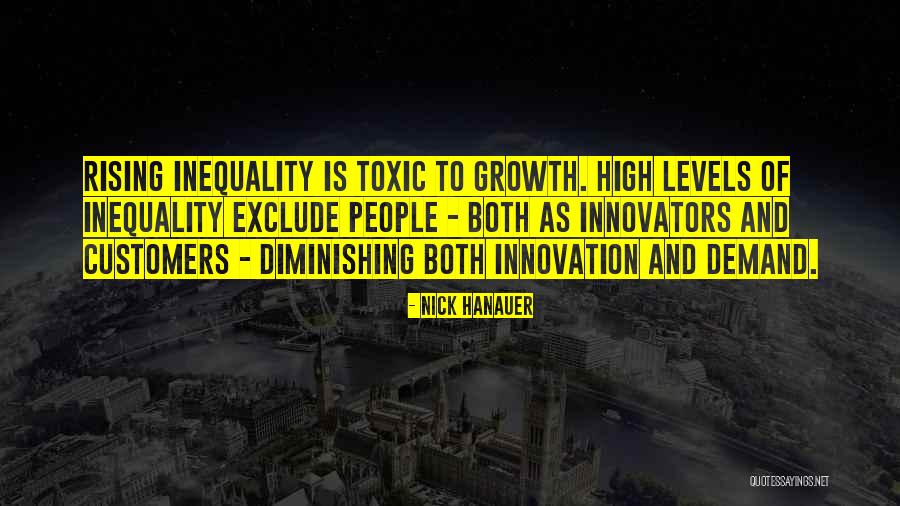 Hanauer Nick Quotes By Nick Hanauer Hanauer Nick Quotes By Nick Hanauer